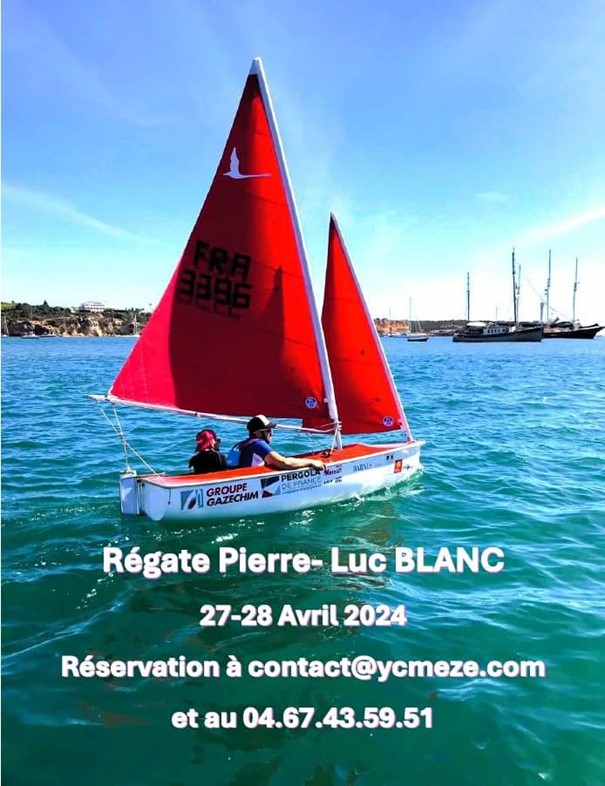 Peut être une image de 2 personnes, personnes participant à une course de bateaux, voilier, voile et texte qui dit ’aर PERONCE GROUPE GAZECHIM Régate Pierre- Luc BLANC 27-28 Avril 2024 Réservation à contact@ycmeze.com et au 04.67.43.59.51’